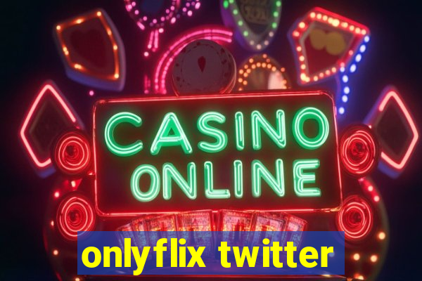 onlyflix twitter